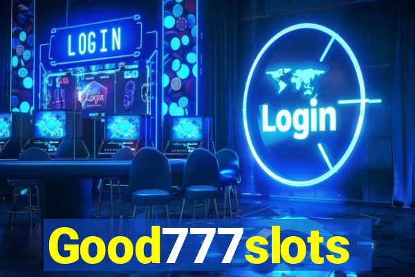 Good777slots