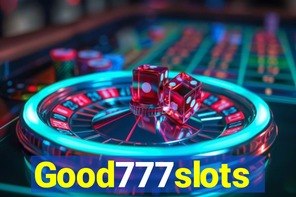 Good777slots