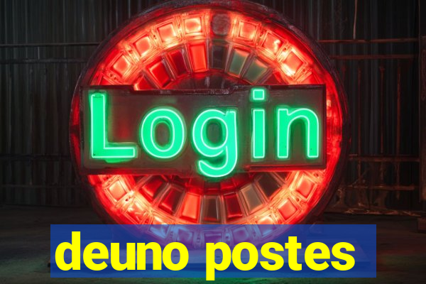 deuno postes