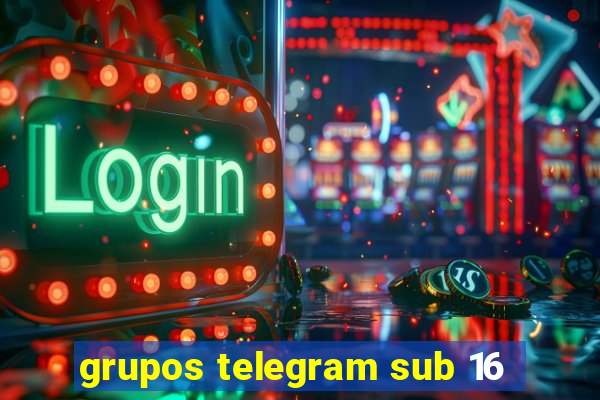 grupos telegram sub 16