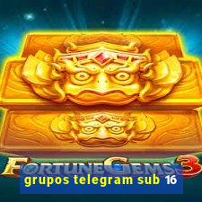 grupos telegram sub 16