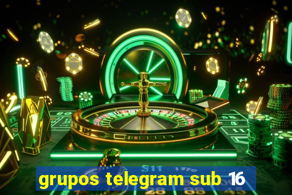 grupos telegram sub 16