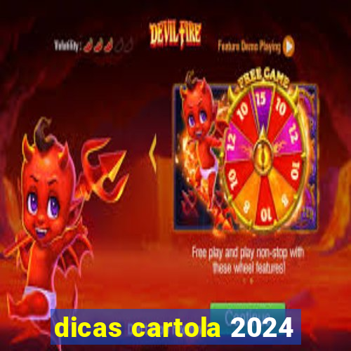 dicas cartola 2024