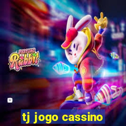 tj jogo cassino