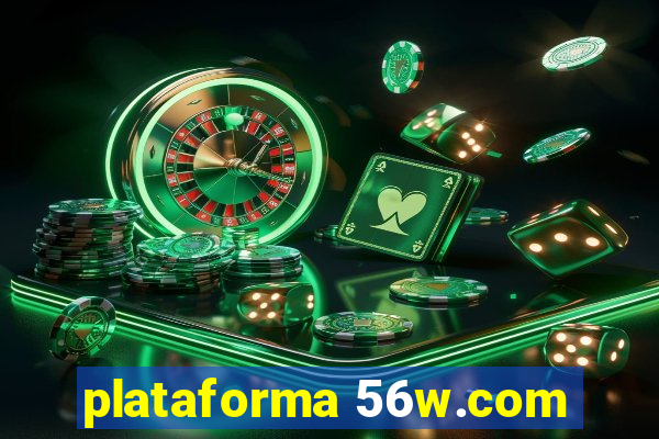 plataforma 56w.com