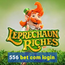 556 bet com login