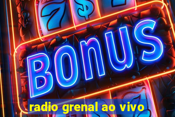 radio grenal ao vivo