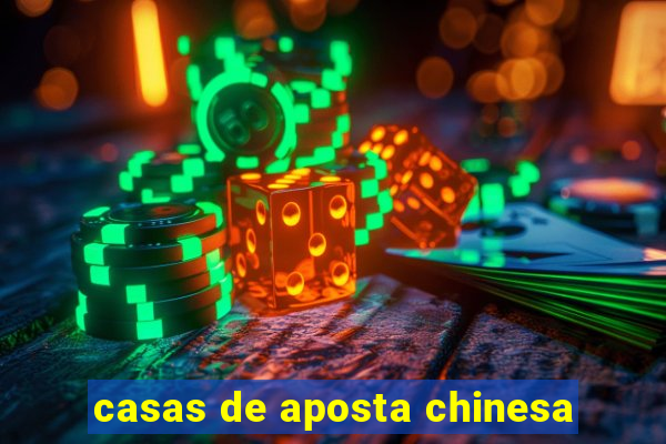 casas de aposta chinesa