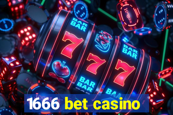 1666 bet casino