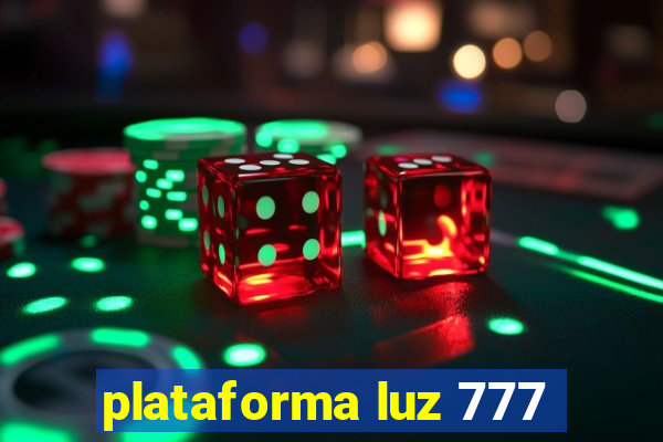 plataforma luz 777