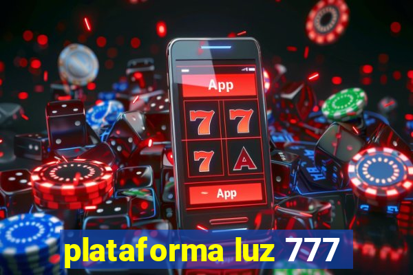 plataforma luz 777