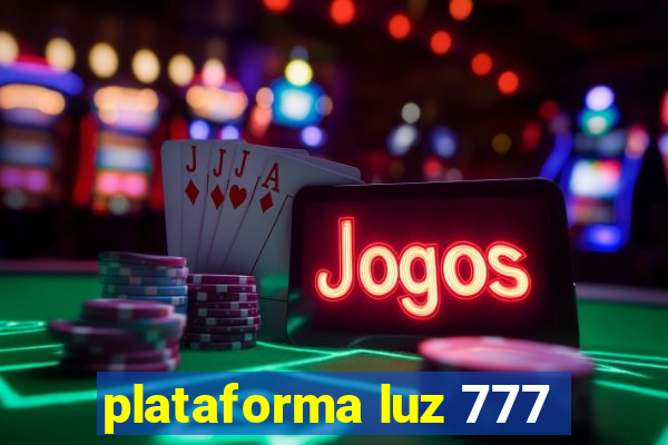 plataforma luz 777