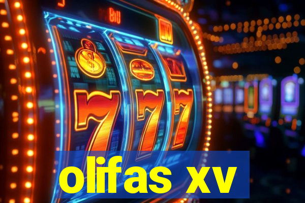 olifas xv