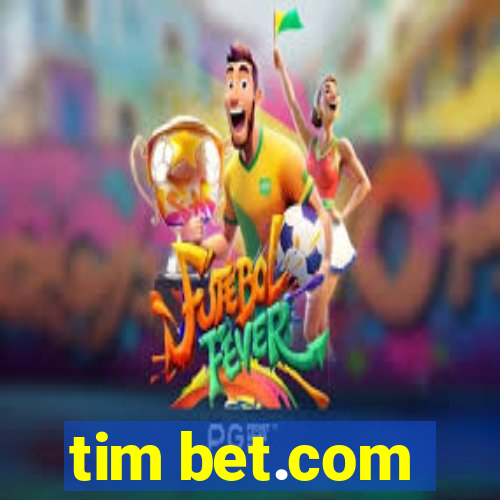 tim bet.com