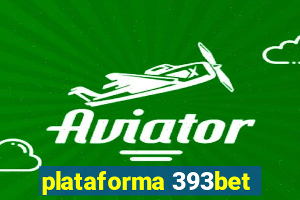 plataforma 393bet