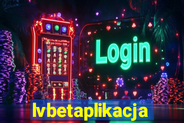 lvbetaplikacja