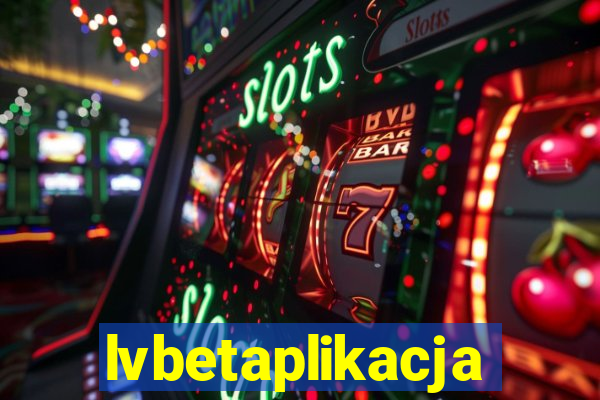 lvbetaplikacja