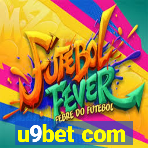 u9bet com