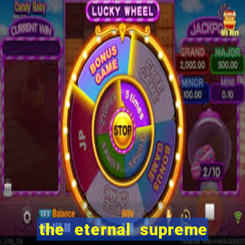 the eternal supreme 288 pt br