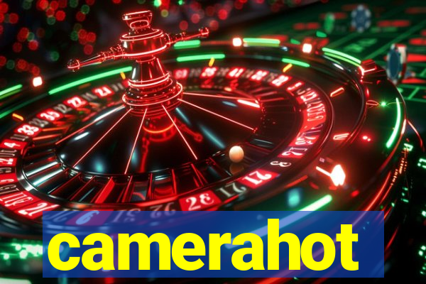 camerahot