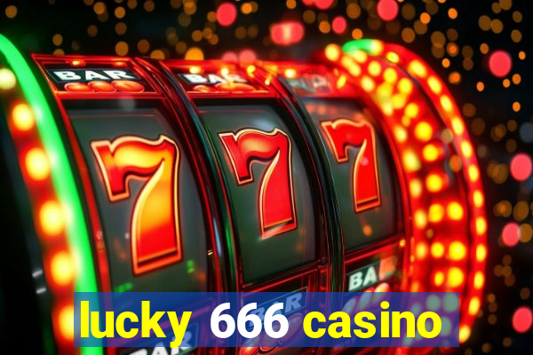 lucky 666 casino