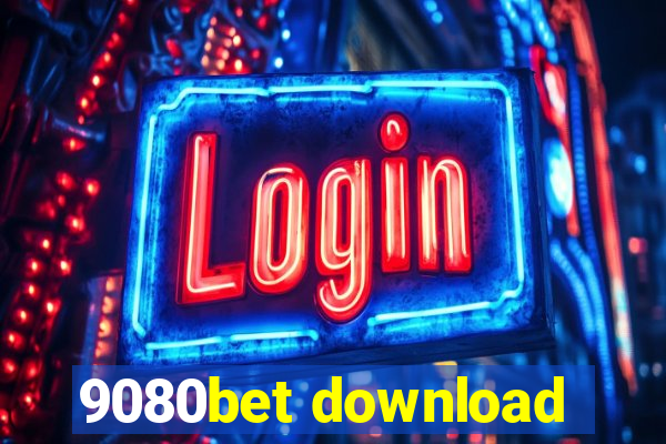 9080bet download