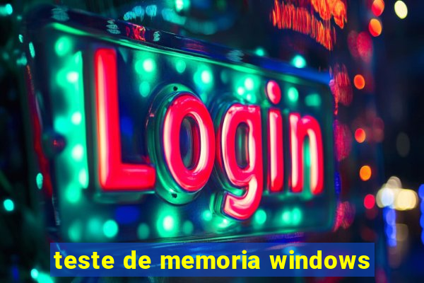 teste de memoria windows