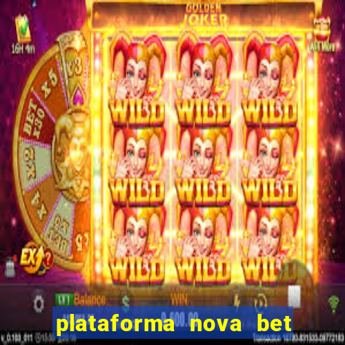 plataforma nova bet de 5 reais