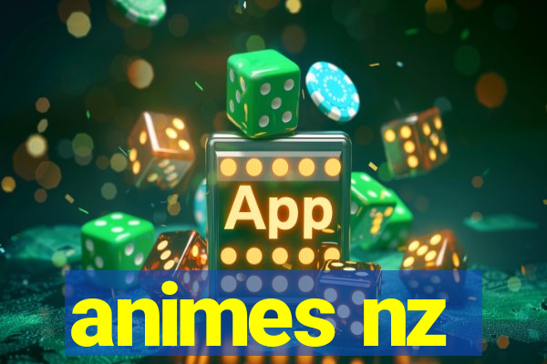 animes nz