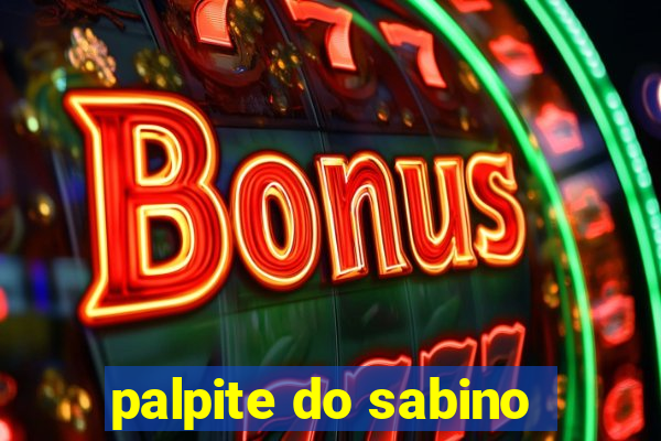 palpite do sabino