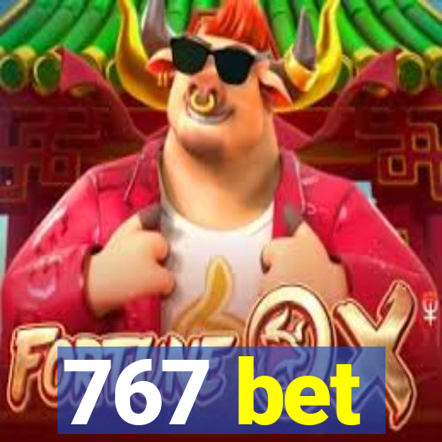 767 bet