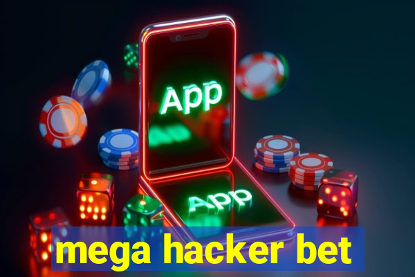 mega hacker bet