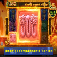 phontoacompanhante santos