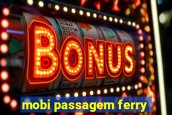 mobi passagem ferry