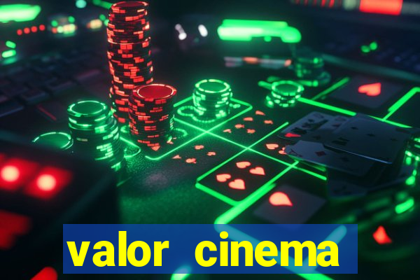 valor cinema shopping paralela