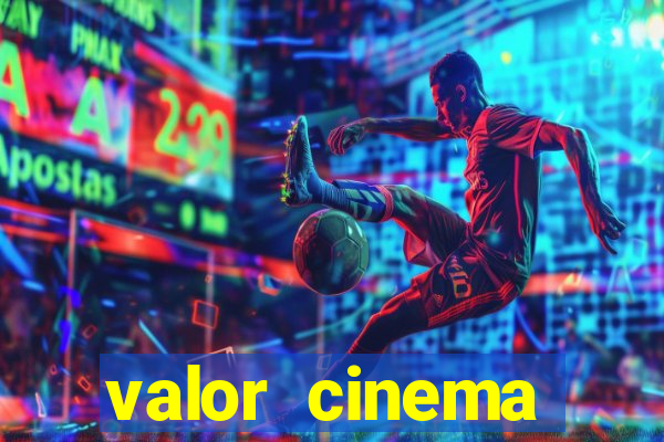 valor cinema shopping paralela