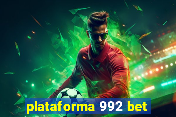 plataforma 992 bet