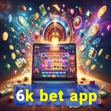 6k bet app