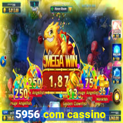 5956 com cassino