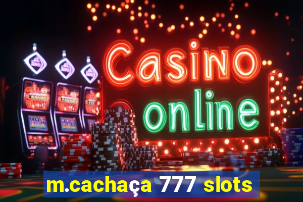 m.cachaça 777 slots