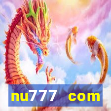 nu777 com plataforma de jogos