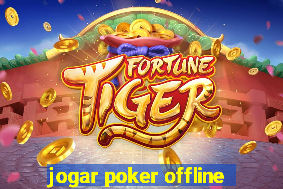 jogar poker offline