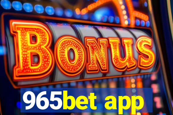 965bet app