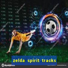 zelda spirit tracks rom pt br