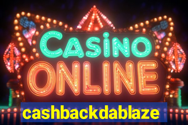 cashbackdablaze