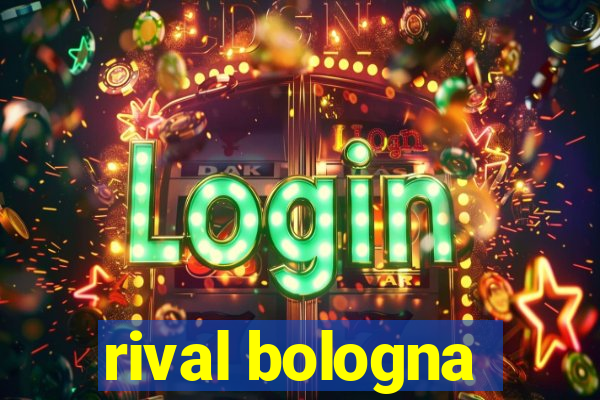 rival bologna