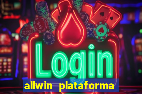 allwin plataforma de jogos