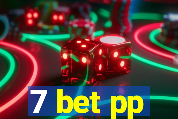 7 bet pp