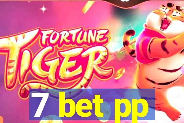 7 bet pp