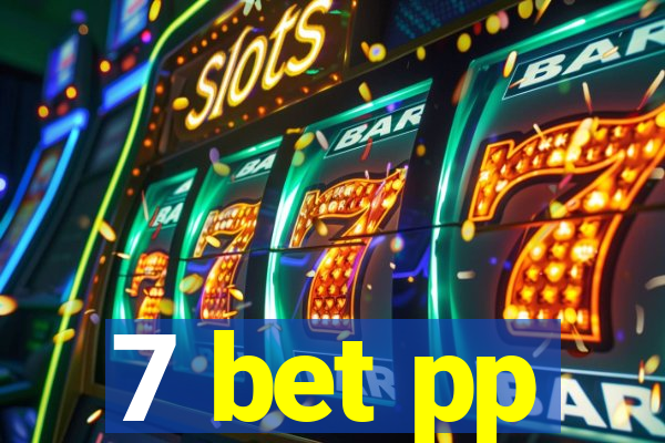 7 bet pp